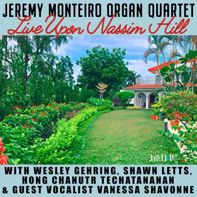 Organ Quartet Live Upon Nassim Hill - Jeremy Monteiro