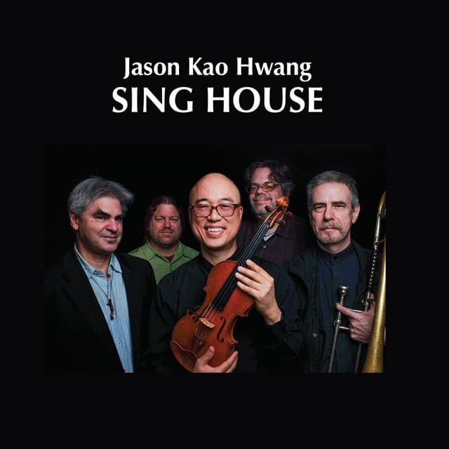 Sing House - Jason Kao Hwang