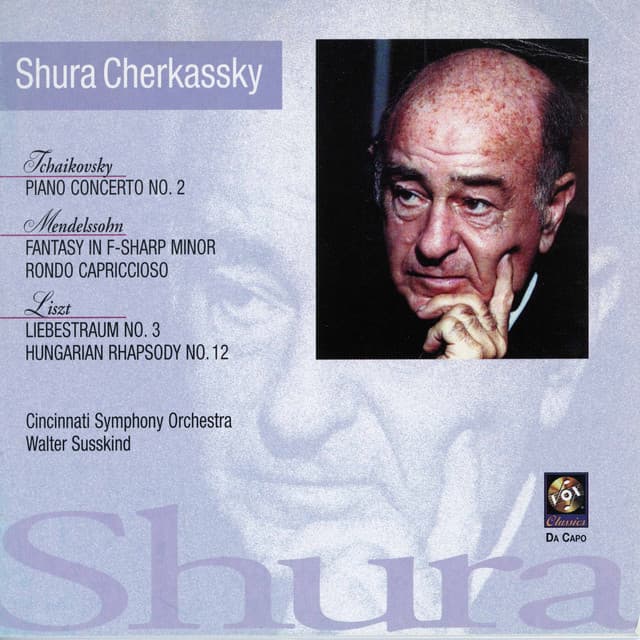 Shura Cherkassky Plays Tchaikovsky, Mendelssohn & Liszt - Shura Cherkassky