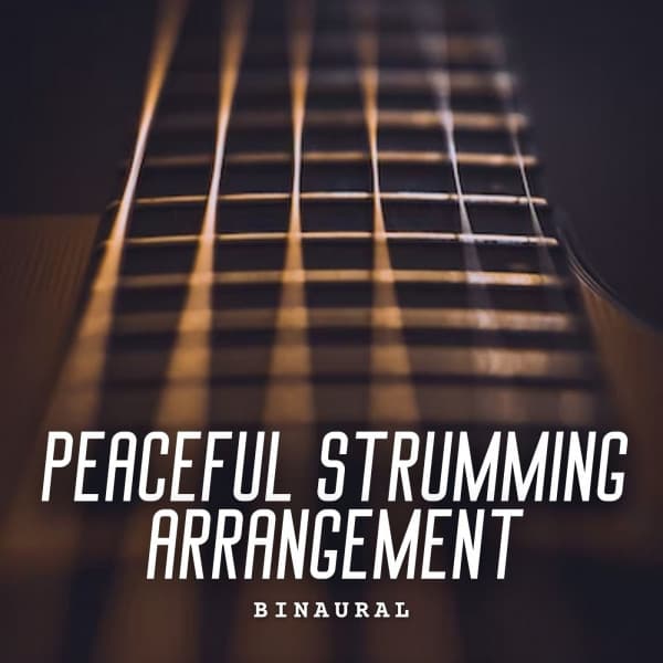 Binaural: Peaceful Strumming Arrangement - White Noise Healing Center