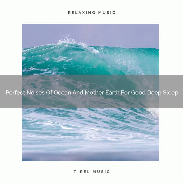 Perfect Noises Of Ocean And Mother Earth For Good Deep Sleep - Noise Gravity