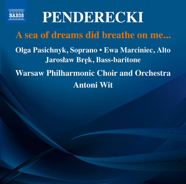 Penderecki: A Sea of Dreams Did Breathe on Me... - Krzysztof Penderecki