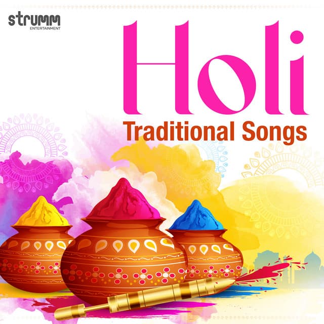 Holi - Traditional Songs - Rattan Mohan Sharma