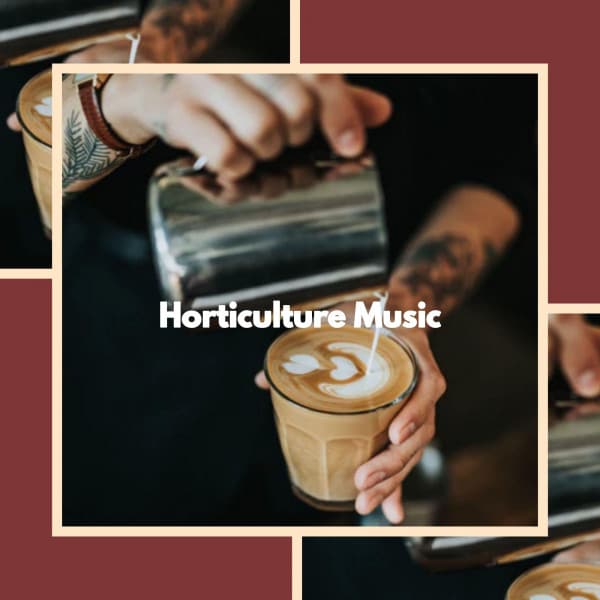 Horticulture Music - Wine Bar Music
