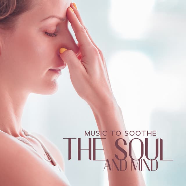 Music to Soothe the Soul and Mind: Nervous System Healing - Just Relax Music Universe