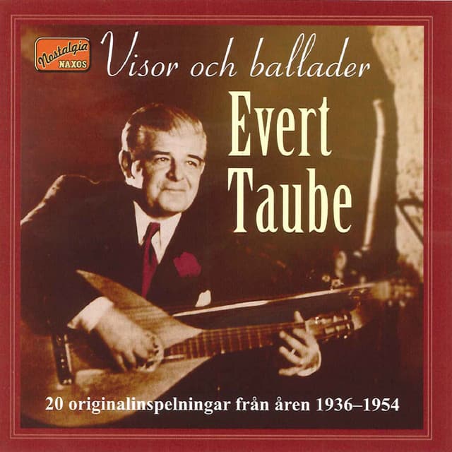 Visor och ballader - 20 originalinspelningar från åren 1936-1954 - Evert Taube