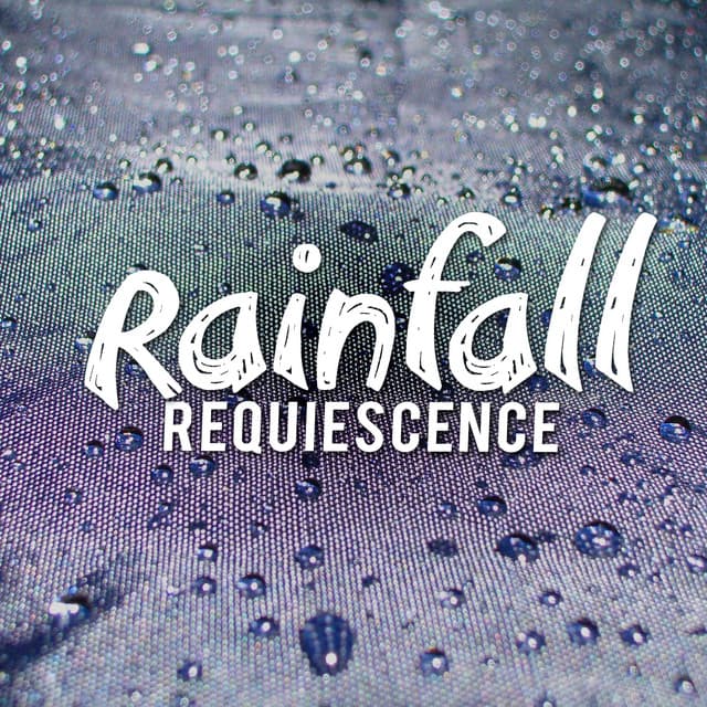 Rainfall Requiescence - Musica para Bebes