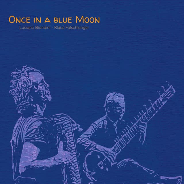 Once in a Blue Moon - Luciano Biondini