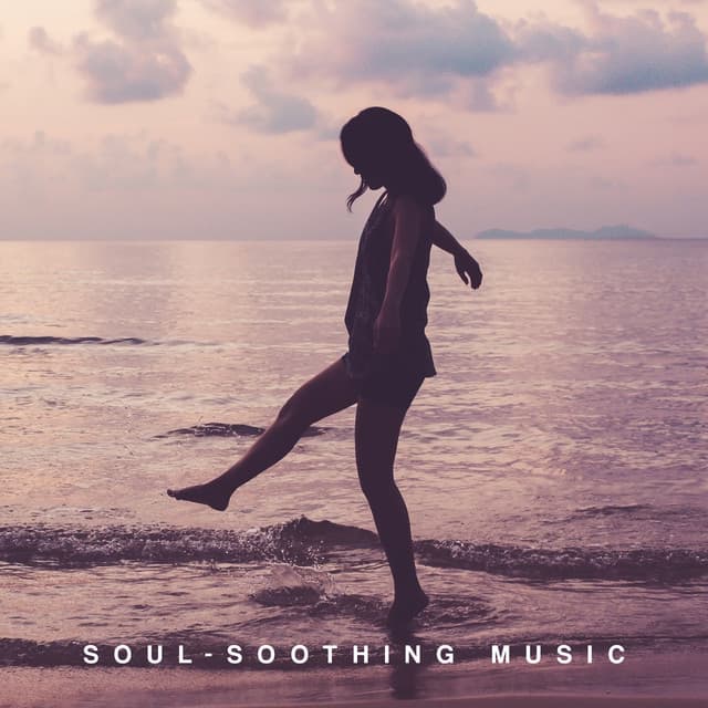 Soul-Soothing Music: Calm in my Spirit, Tranquilize Your Mind, Rest and Relaxation - Relaxing Music Master