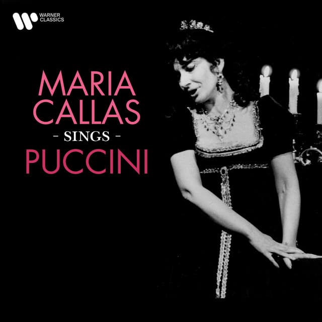 Maria Callas Sings Puccini - Giacomo Puccini