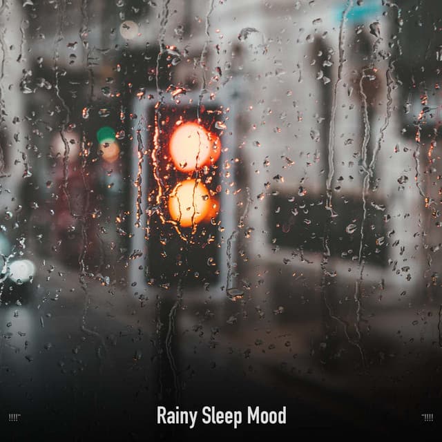!!!!" Rainy Sleep Mood "!!!! - Sonidos De Truenos y Lluvia