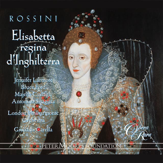 Rossini: Elisabetta, regina d'Inghilterra - Gioachino Rossini