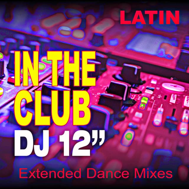In The Club Latin - DJ Remixed