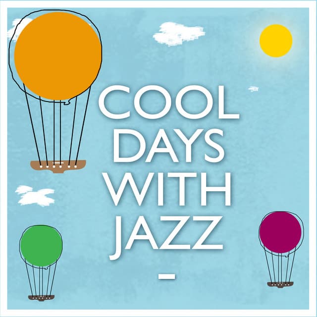 Cool Days with Jazz - Cool Jazz Music Club