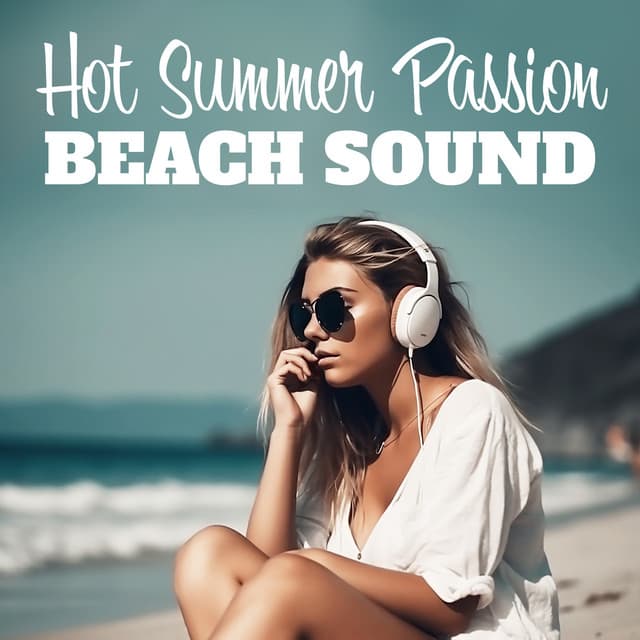 Hot Summer Passion Beach Sound - Icy Wind