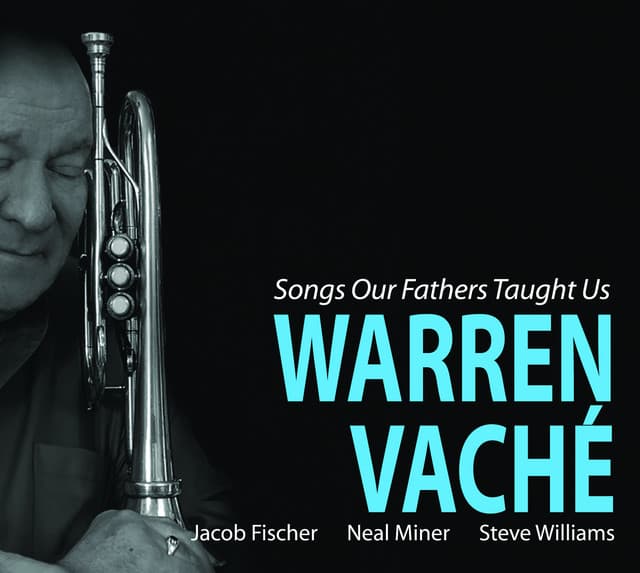 Songs Our Fathers Taught Us - Warren Vaché