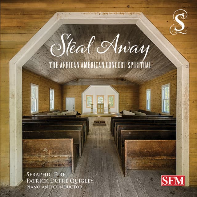 Steal Away: The African American Concert Spiritual - Traditional