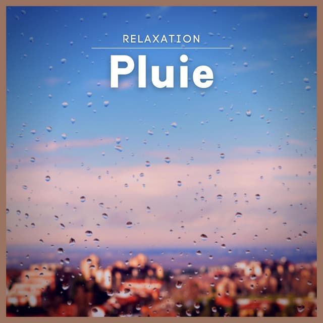 Relaxation: Pluie - Sons De Pluie