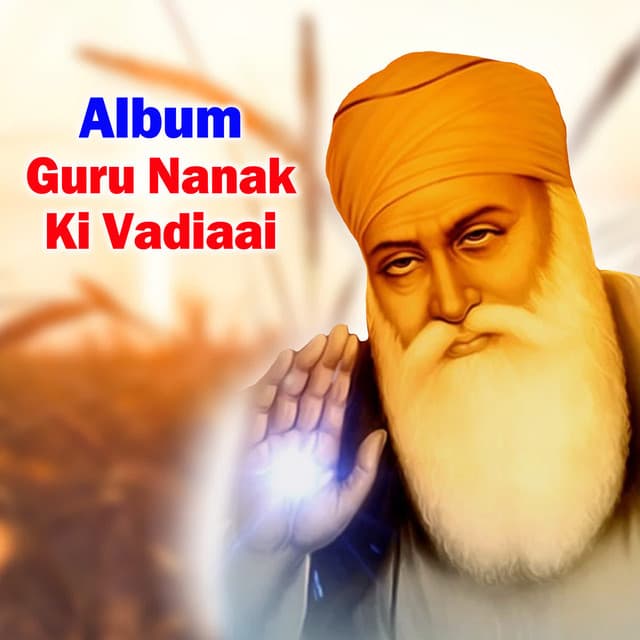 Guru Nanak Ki Vadiaai - Jagdip Singh