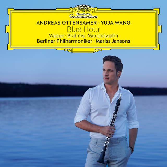 Blue Hour – Weber, Brahms, Mendelssohn - Andreas Ottensamer