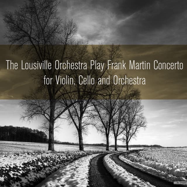 The Lousiville Orchestra Play Frank Martin Concerto for Violin, Cello and Orchestra - Frank Martin