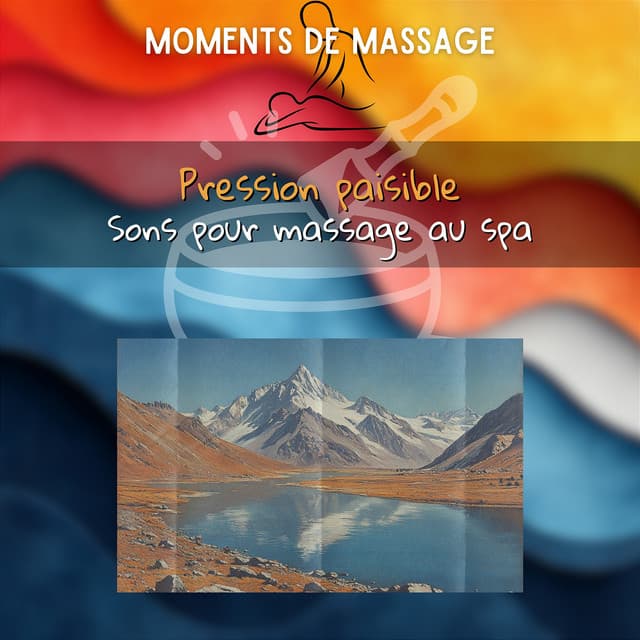 Pression paisible: Sons pour massage au spa - Moments de Massage