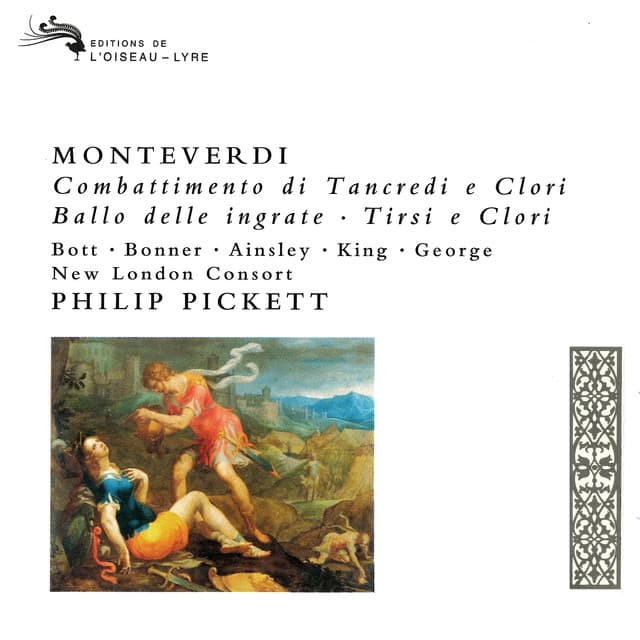 Monteverdi: Il Combattimento di Tancredi e Clorinda; Ballo delle Ingrate; Tirsi e Clori - Claudio Monteverdi