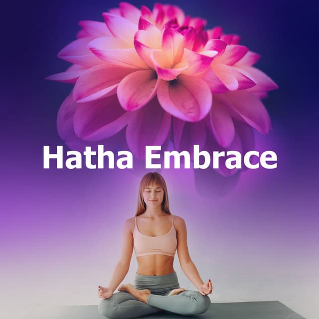Hatha Embrace - Yoga Soul