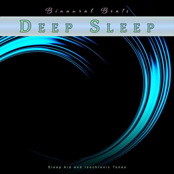 Binaural Beats Deep Sleep: Sleep Aid and Isochronic Tones - Binaural Beats Deep Sleep