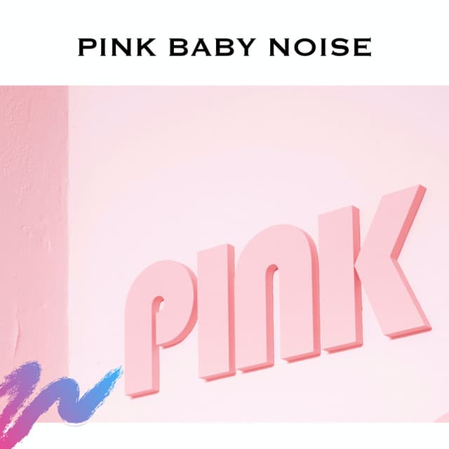 Pink Baby Noise - Serene Rose