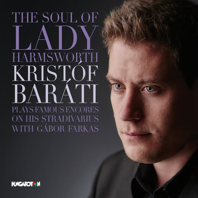 The Soul of Lady Harmsworth - Kristóf Baráti