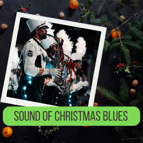 Sound of Christmas Blues - Christmas Sounds