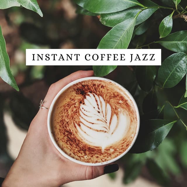Instant Coffee Jazz - Relax Jazz Music