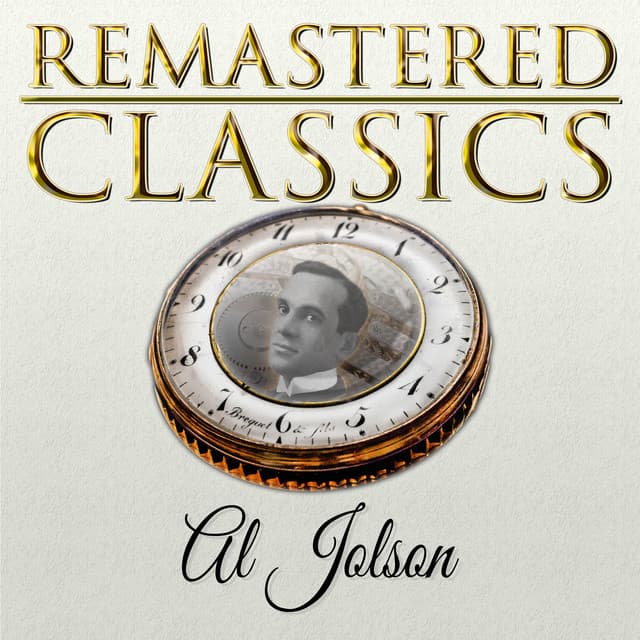 Remastered Classics, Vol. 234: Al Jolson - Al Jolson