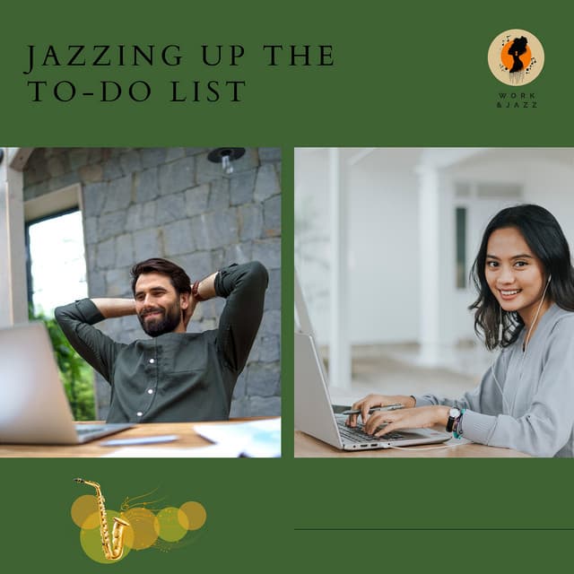 Jazzing Up the To-Do List - Work & Jazz