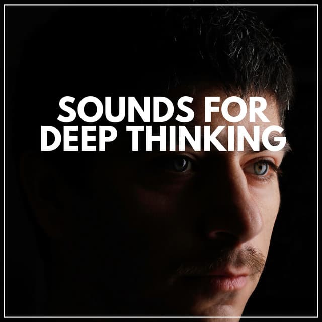 Sounds for Deep Thinking - White Noise Sound Garden