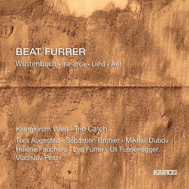 Beat Furrer: Wüstenbuch - Beat Furrer