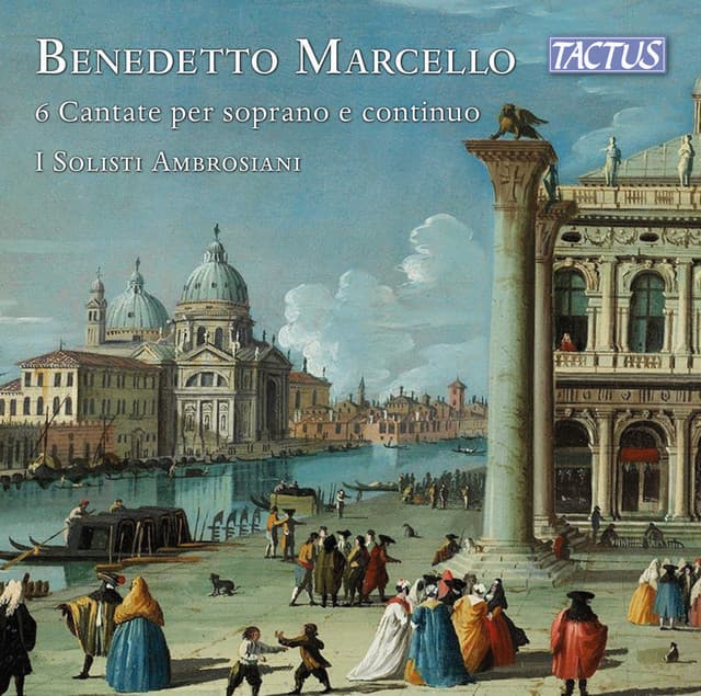 Marcello: 6 Cantate per soprano e continuo - Benedetto Marcello