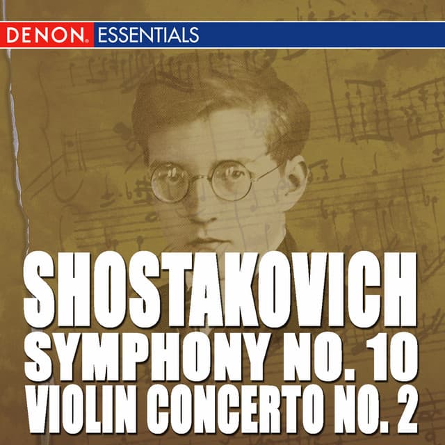 Shostakovich: Violin Concerto No. 2 - Symphony No. 10 - Dmitri Shostakovich