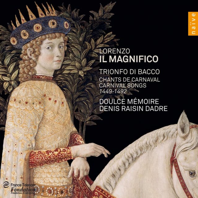 Lorenzo il Magnifico: Trionfo di bacco - Doulce Mémoire