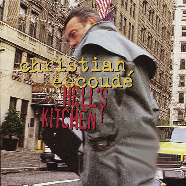 Cookin' In Hell's Kitchen - Christian Escoudé