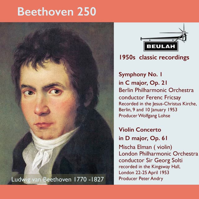 Beethoven 250 Symphony No. 1, Violin Concerto - Ludwig van Beethoven