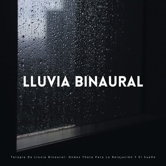 Terapia De Lluvia Binaural: Ondas Theta Para La Relajación Y El Sueño - Sonido de lluvia ricky