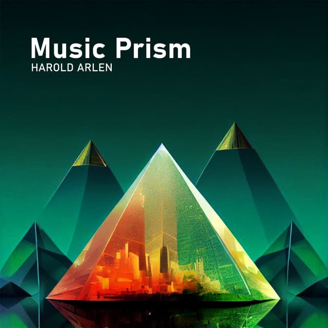 Music Prism - Harold Arlen