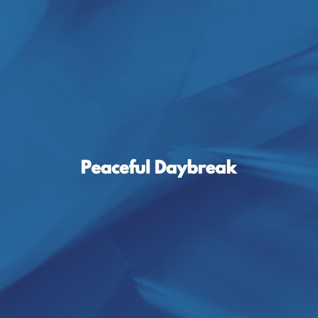 Peaceful Daybreak - Upbeat Morning Music