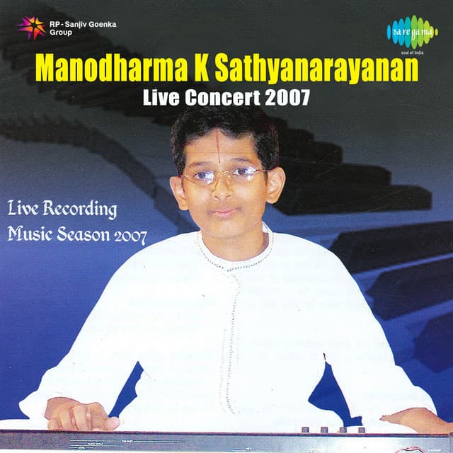 Manodharma K Sathyanarayanan Live Concert 2007 - Sathya Narayanan