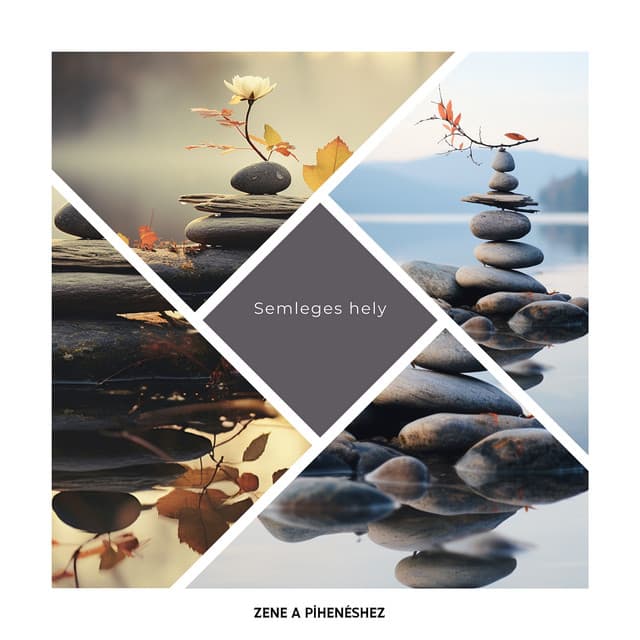 Semleges hely - Zene a Pihenéshez