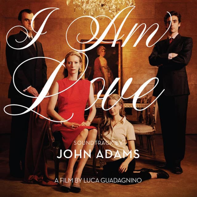 I Am Love Soundtrack by John Adams - John Adams
