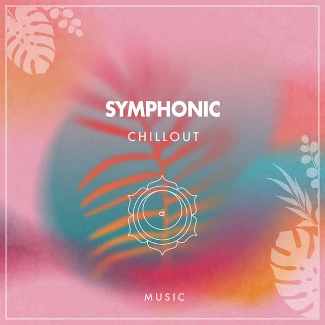 zZz Symphonic Chillout Music zZz - Anxiety Relief