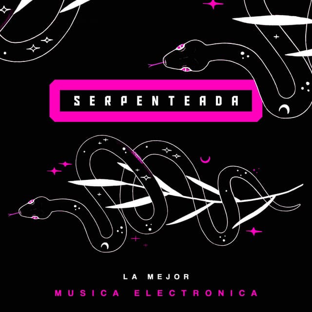 Serpenteada - La Mejor Música Electrónica